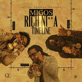 Migos - Rich Nigga Timeline